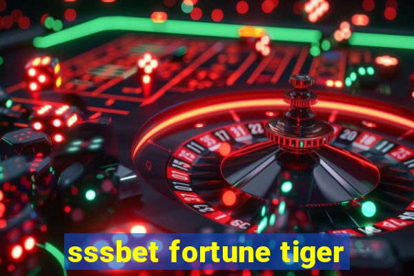 sssbet fortune tiger